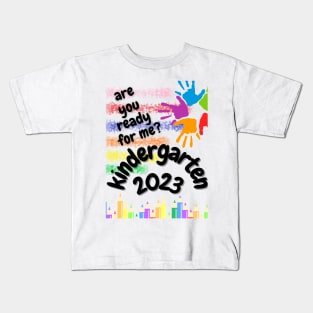 Are you ready for me Kindergarten 2023 Kids T-Shirt